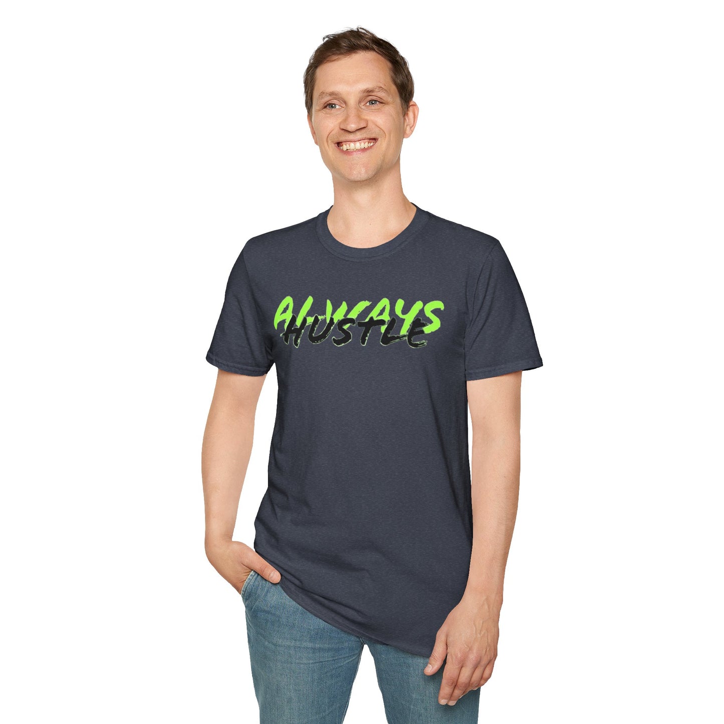 ALWAYS HUSTLE Unisex Softstyle T-Shirt