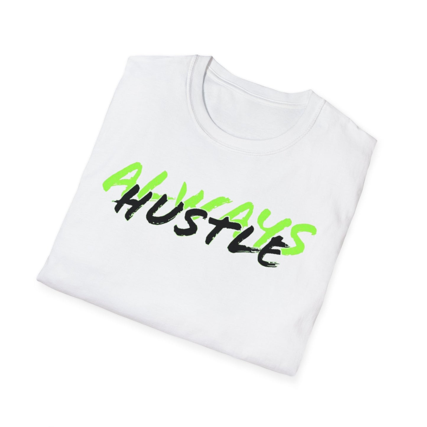 ALWAYS HUSTLE Unisex Softstyle T-Shirt