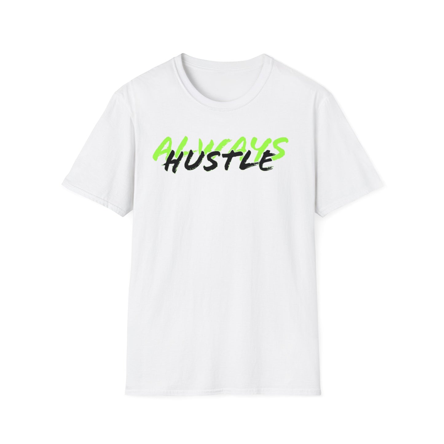 ALWAYS HUSTLE Unisex Softstyle T-Shirt