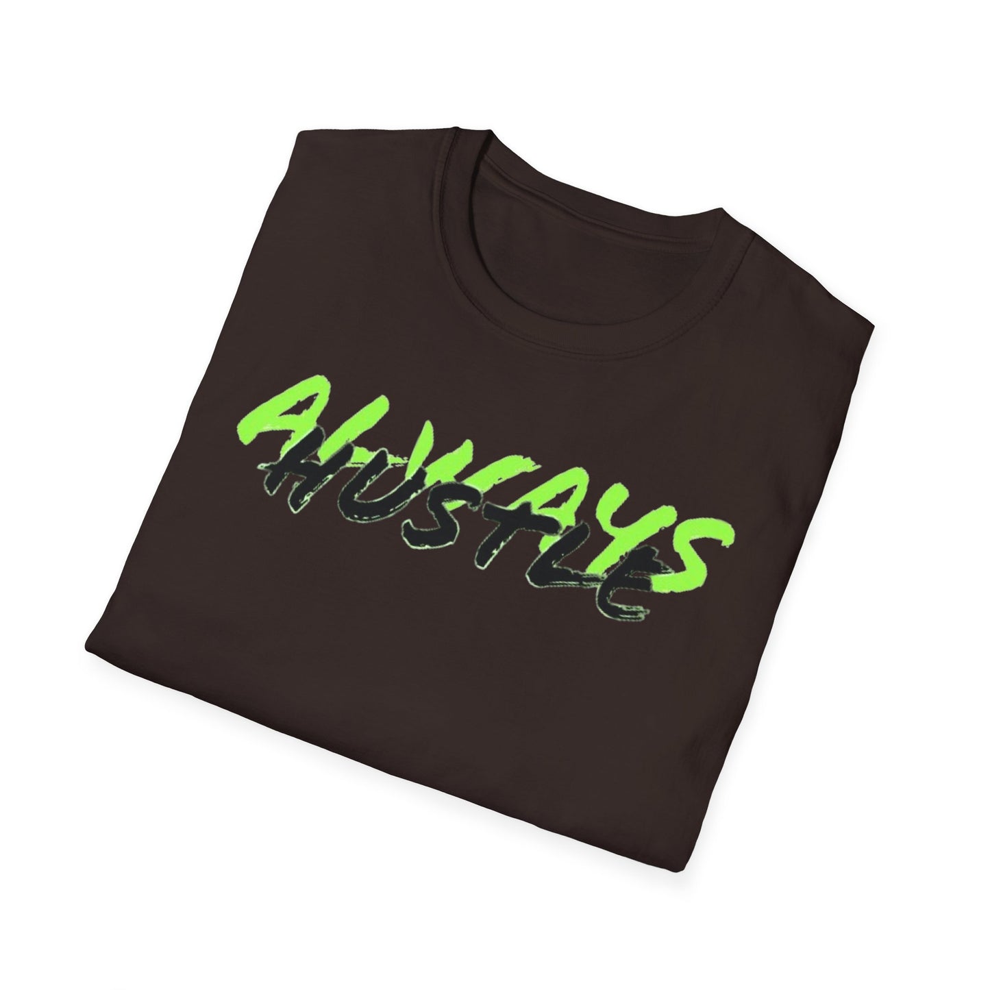 ALWAYS HUSTLE Unisex Softstyle T-Shirt