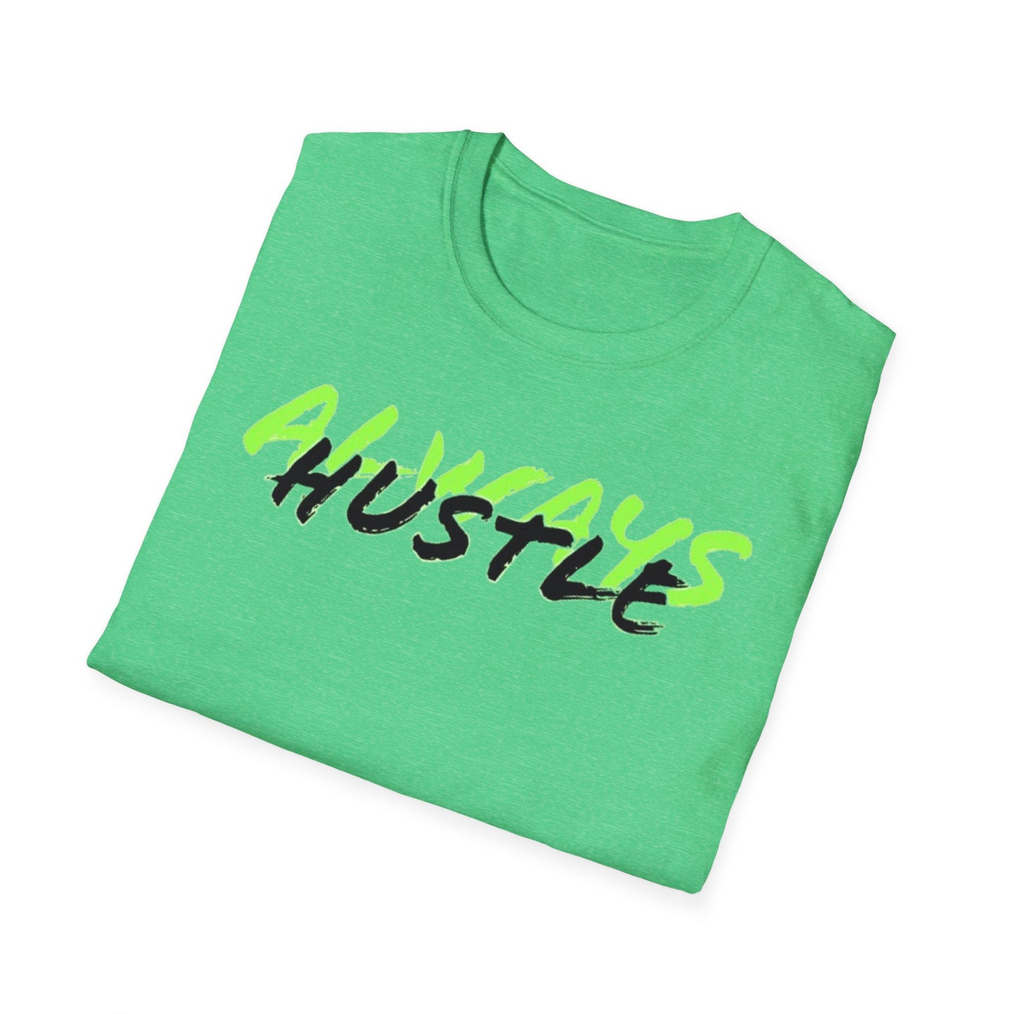 ALWAYS HUSTLE Unisex Softstyle T-Shirt