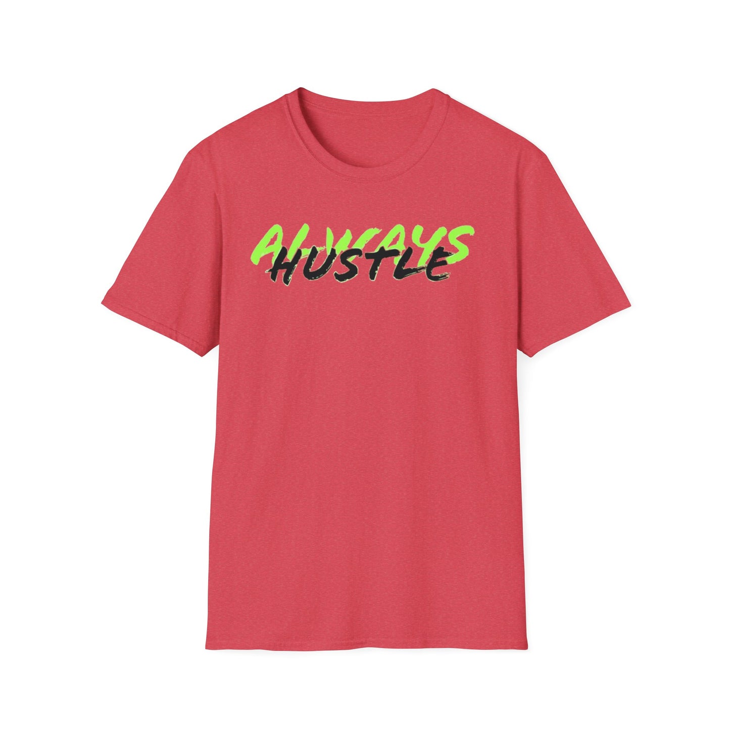 ALWAYS HUSTLE Unisex Softstyle T-Shirt