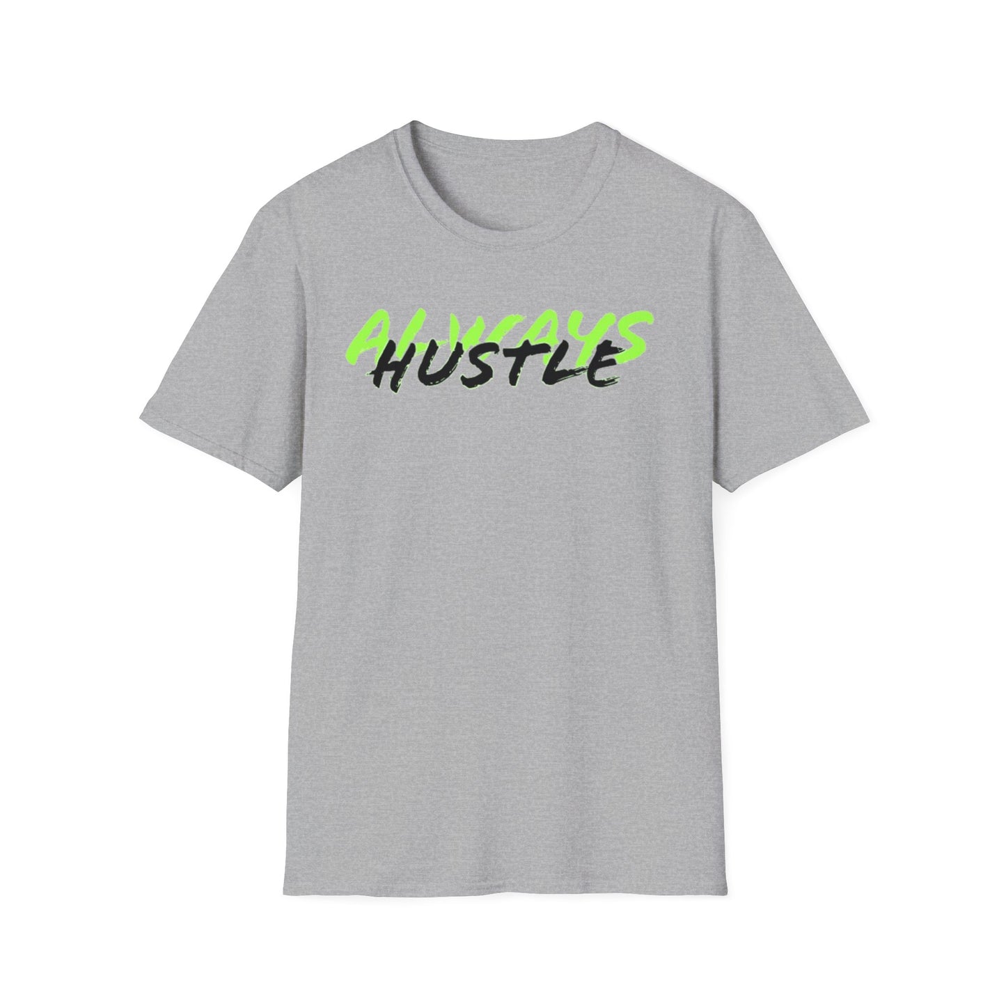 ALWAYS HUSTLE Unisex Softstyle T-Shirt